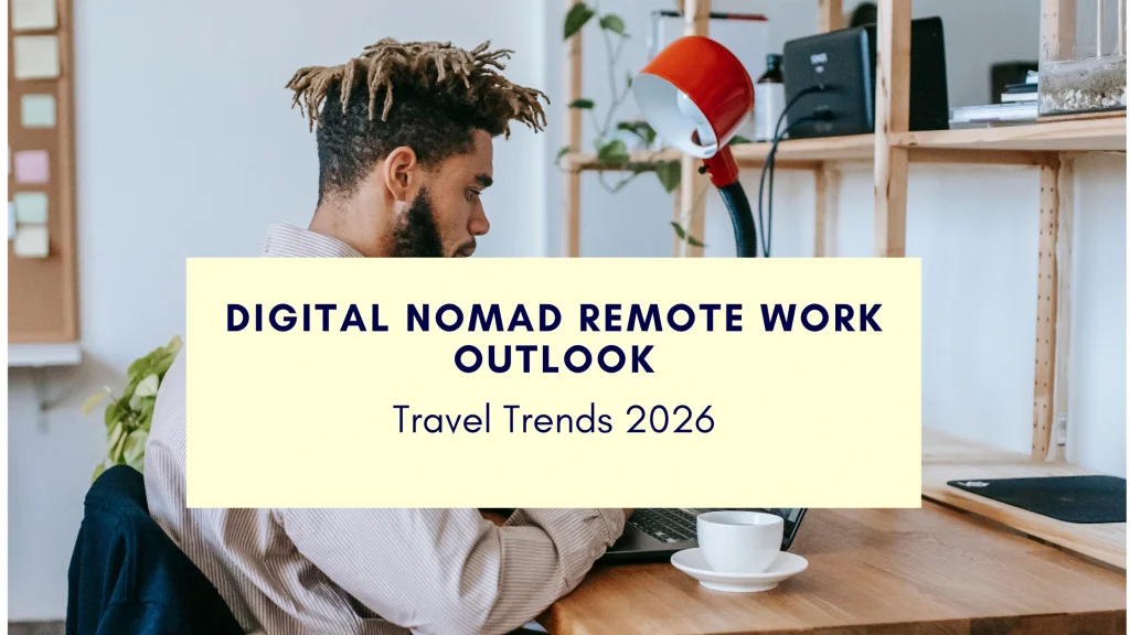 Digital Nomad Remote Work Outlook