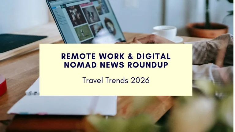 Remote Work & Digital Nomad News Roundup