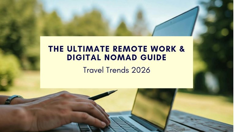 The Ultimate Remote Work & Digital Nomad Guide